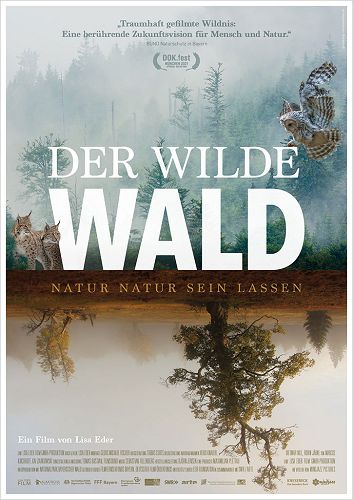 WILDE WALD, DER - NATUR NATUR SEIN LASSEN