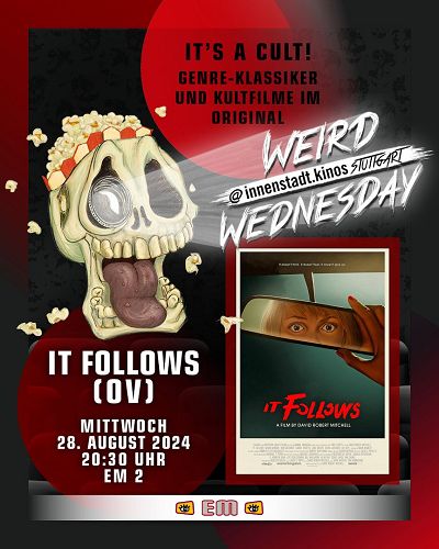 IT FOLLOWS (OV) WEIRD WEDNESDAY