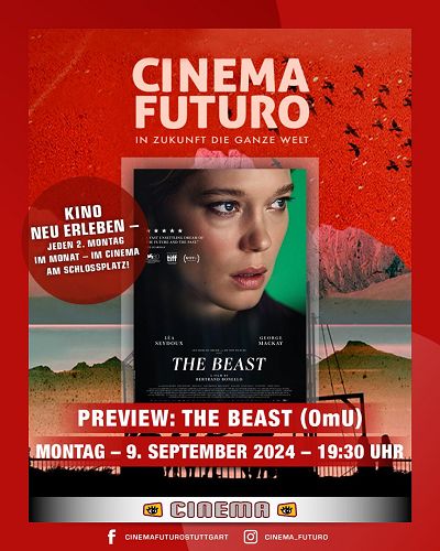 CINEMA FUTURO #35  : THE BEAST (OmU) PREVIEW