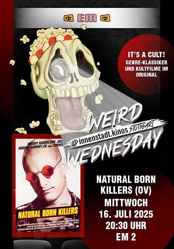 WEIRD WEDNESDAY Natural Born Killers (OV)