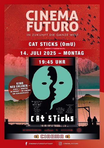 CINEMA FUTURO #44  Cat Sticks (OmU)